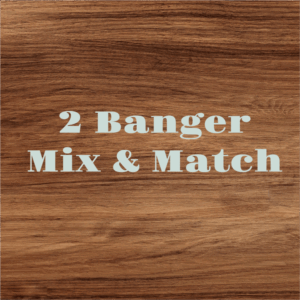 2 Banger Mix and Match