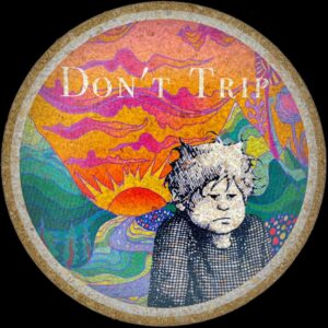 Dont Trip/Alexander and the Terrible Horrible